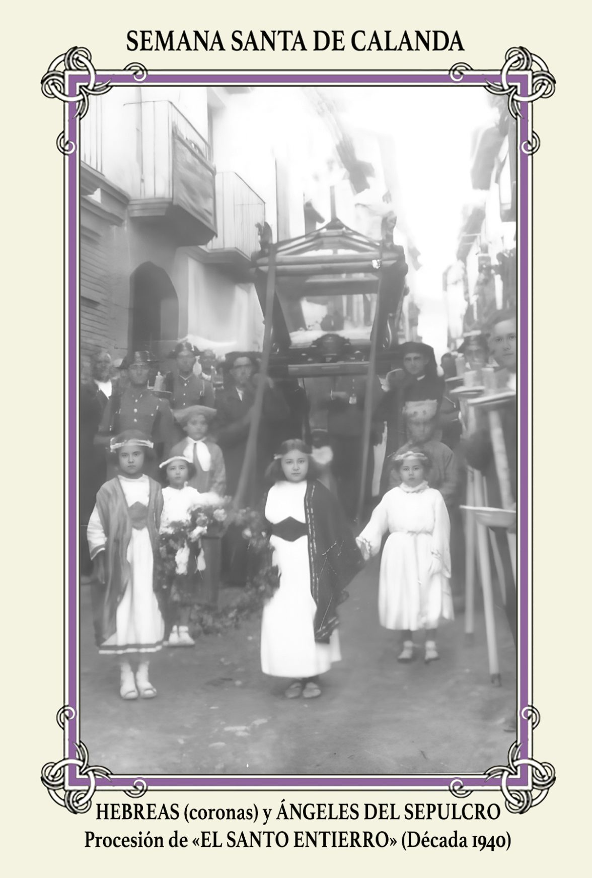 3. HEBREAS -SANTO ENTIERRO- (Década 1940)